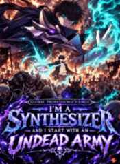 Global-Class-Change-Im-a-Synthesizer-and-I-Start-with-an-Undead-Army-193×278 (1)